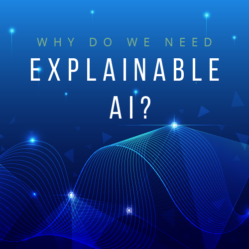 What do we need explainable AI?